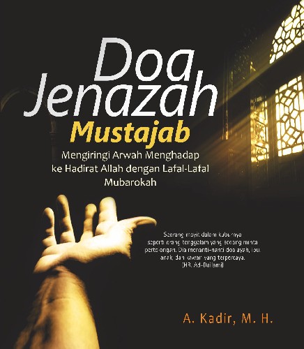 Doa Jenazah Mustajab ; Mengiringi Arwah Menghadap ke Hadirat Allah dengan Lafal-lafal Mubarokah